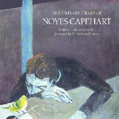 The Private Diary of Noyes Capehart